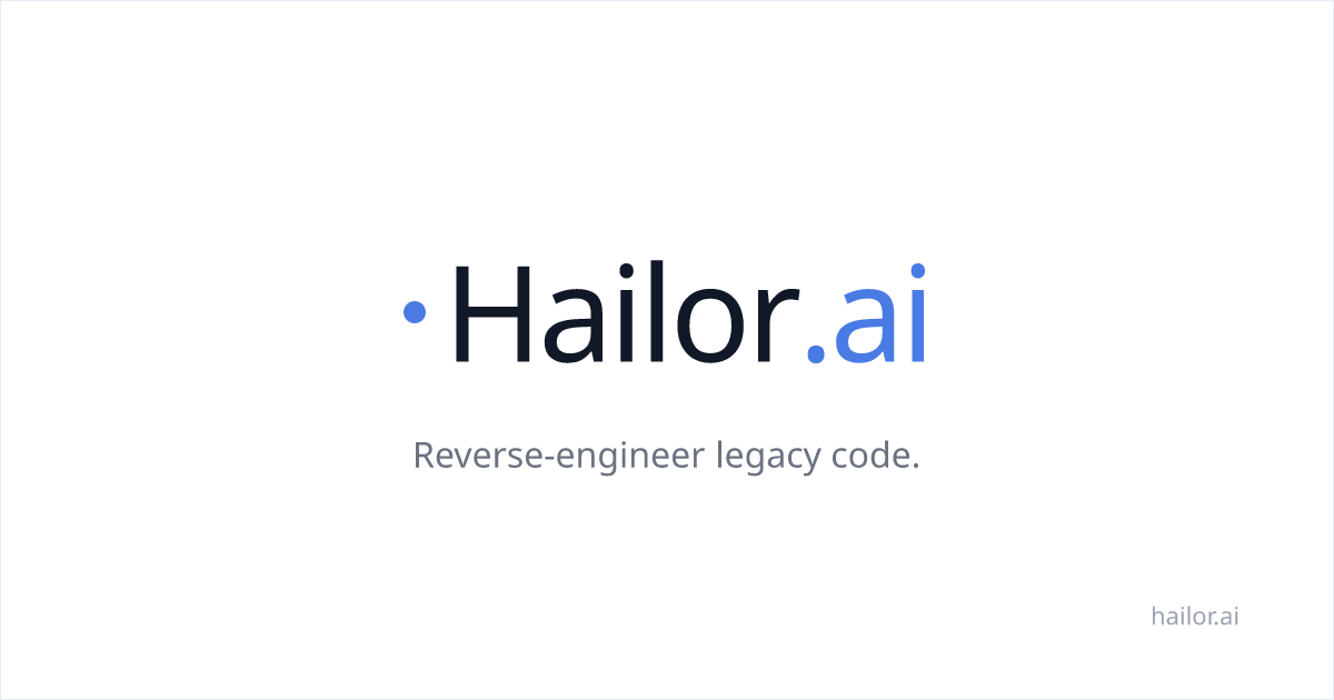 Hailor.ai — 레거시 코드 역공학 AI